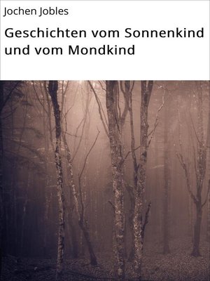 cover image of Geschichten vom Sonnenkind und vom Mondkind